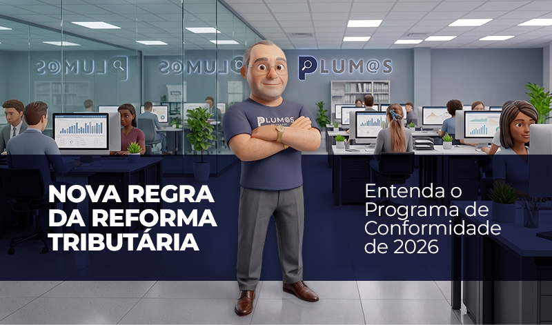 Nova Regra da Reforma Tributária - Entenda o Programa de Conformidade de 2026 - :: INSTITUCIONAL – Nova Regra da Reforma Tributária – Entenda o Programa de Conformidade de 2026