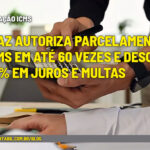 Confaz autoriza parcelamento de ICMS em até 60 vezes e desconto de 95% em juros e multas - :: RENEGOCIAÇÃO ICMS – Confaz autoriza parcelamento de ICMS em até 60 vezes e desconto de 95% em juros e multas