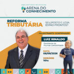 banner palestraluiz copiar - Perdeu a Expopostos 2026? A Palestra sobre a Reforma Tributária que lotou a Arena do Conhecimento está disponível para você!
